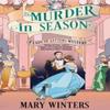 Murder In Season by Mary Winters Hardback Book 9781448314041