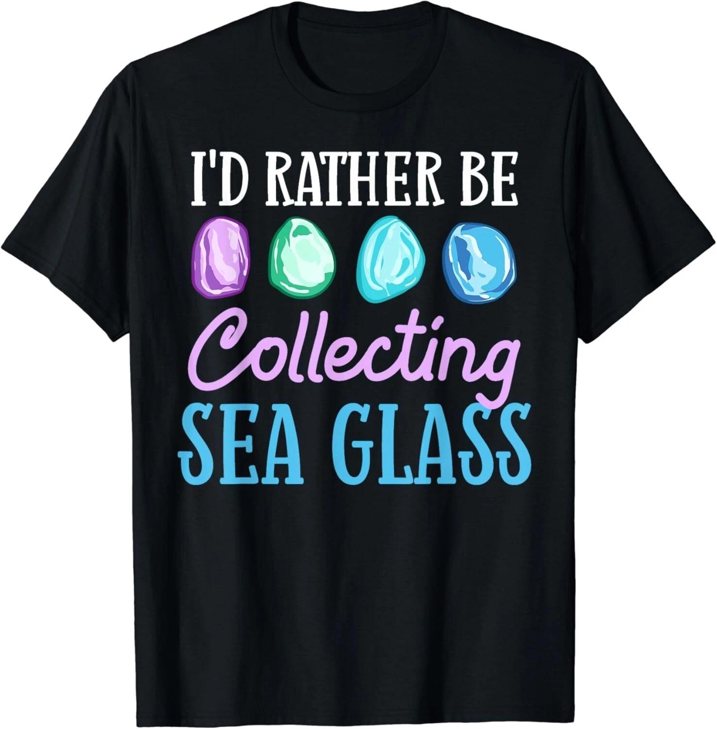 Collecting Beach Glass Quotes Beachcombing Gift Unisex T-Shirt 3XL