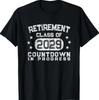 Retirement Class of 2029 Retirement Countdown T-Shirt