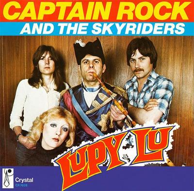 7inch Record CAPTAIN ROCK & THE SKYRIDERS - Lupy Lu CR7028 Crystal 1977 UK Rock Used