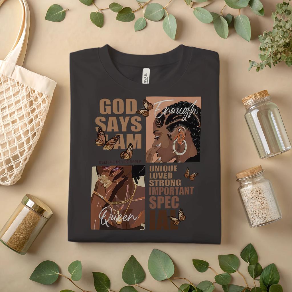 God Says I Am Enough Shirt – Christian Inspirational Black Queen T-Shirt A410
