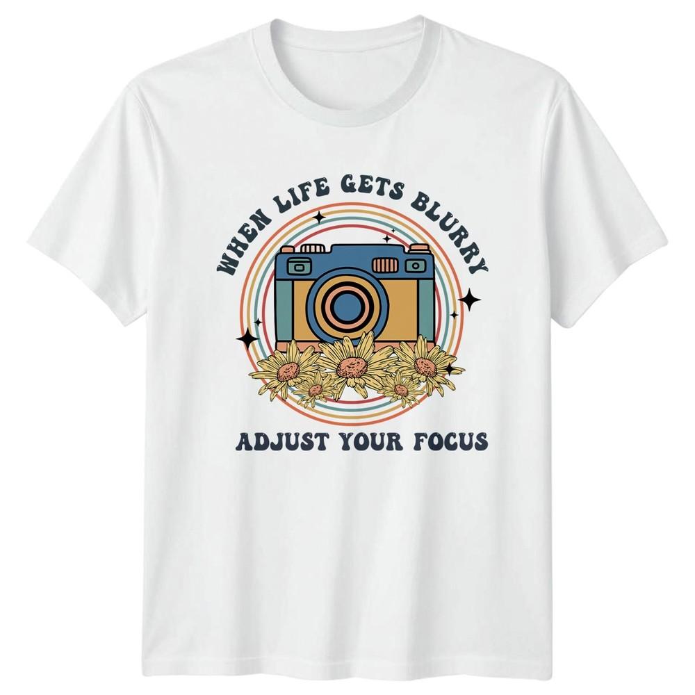 When Life Gets Blurry Adjust TShirt Retro Gift For Him And Her S