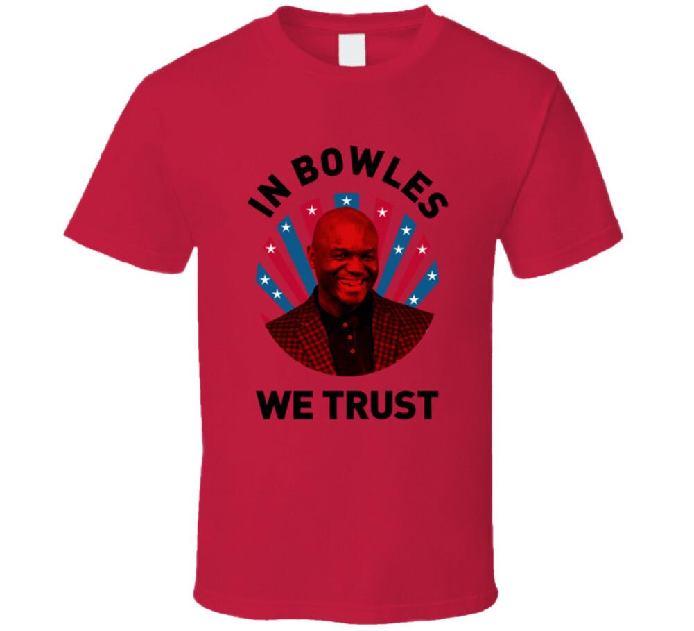 

Todd Bowles In Bowles We Trust Football Coach T Shirt Mens Womens Tees Top 2XL
