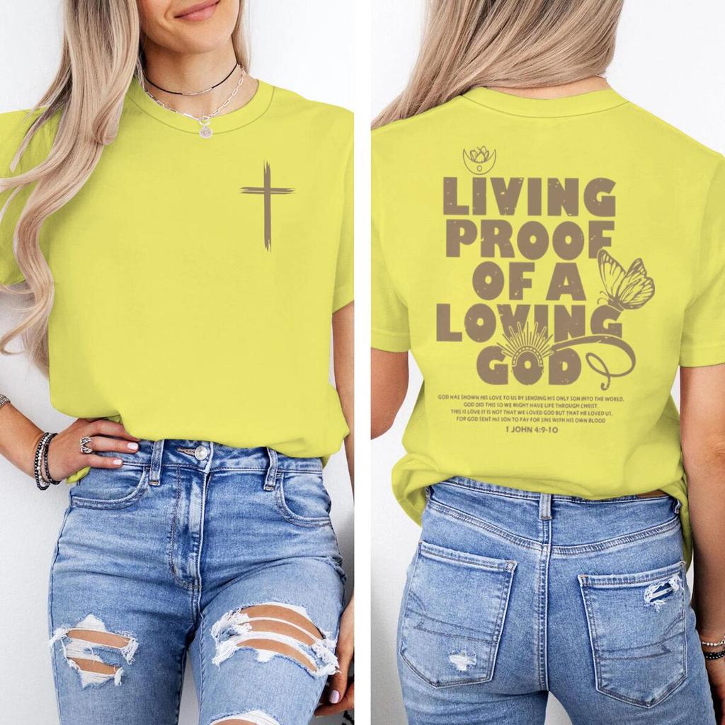 Living Proof Of A Loving God Christian Faith Print T Shirt Unisex Unisex Christianity Bible Verses Tees Vintage Jesus Tshirts