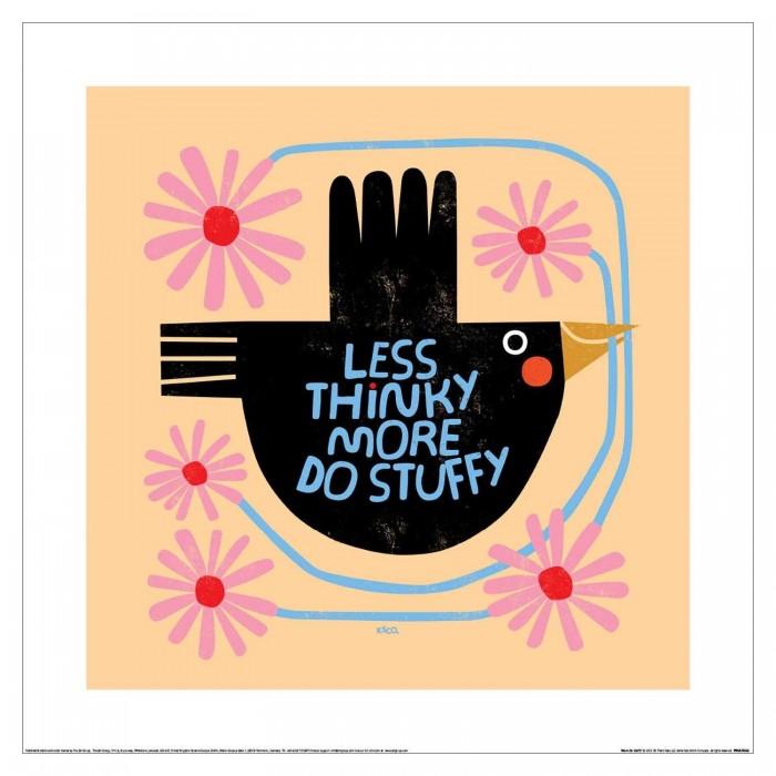 Kate Smith Co. Less Thinky More Do Stuffy Print