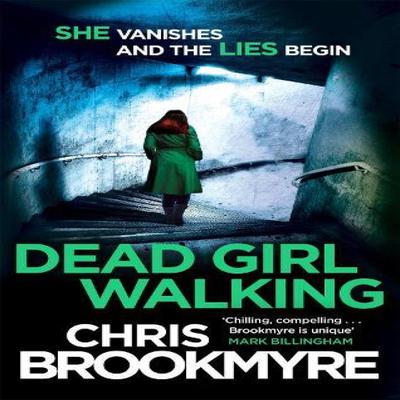 Dead Girl Walking by Chris Brookmyre Paperback Book 9780349140247