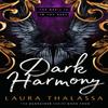 Dark Harmony by Laura Thalassa Paperback Book 9781399720175