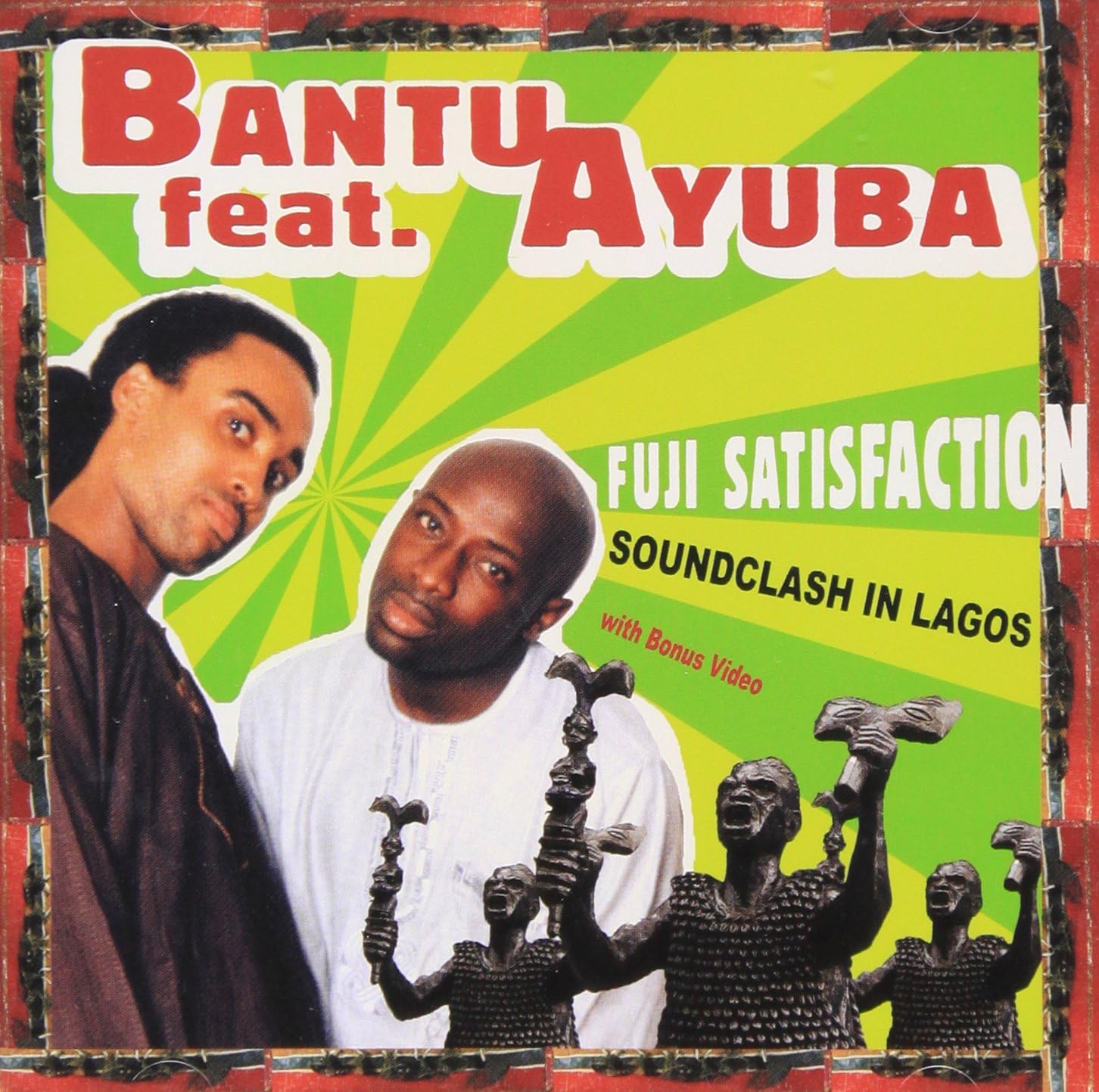 

CD BANTU, AYUBA - Fuji Satisfaction-Soundclash in Leg BNSCD517 US ObiMusic Others Used