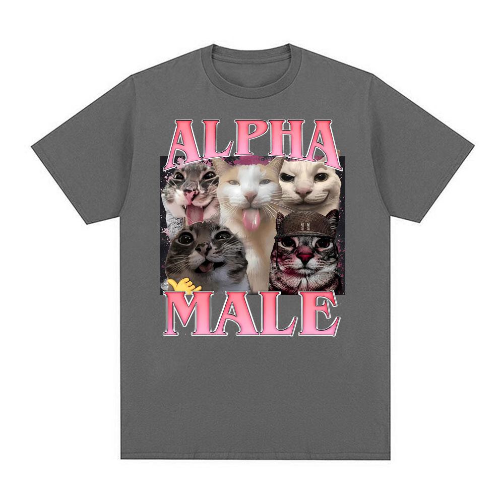 Alpha-Männchen Lustiges Katzen-Meme T-Shirt Unisex Kleidung Harajuku Mode Klassisches Sommer-T-Shirt Lässiges Übergroßes Hochwertiges T-Shirt