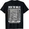 Deck The Halls with Guns and Ammo T-Shirt