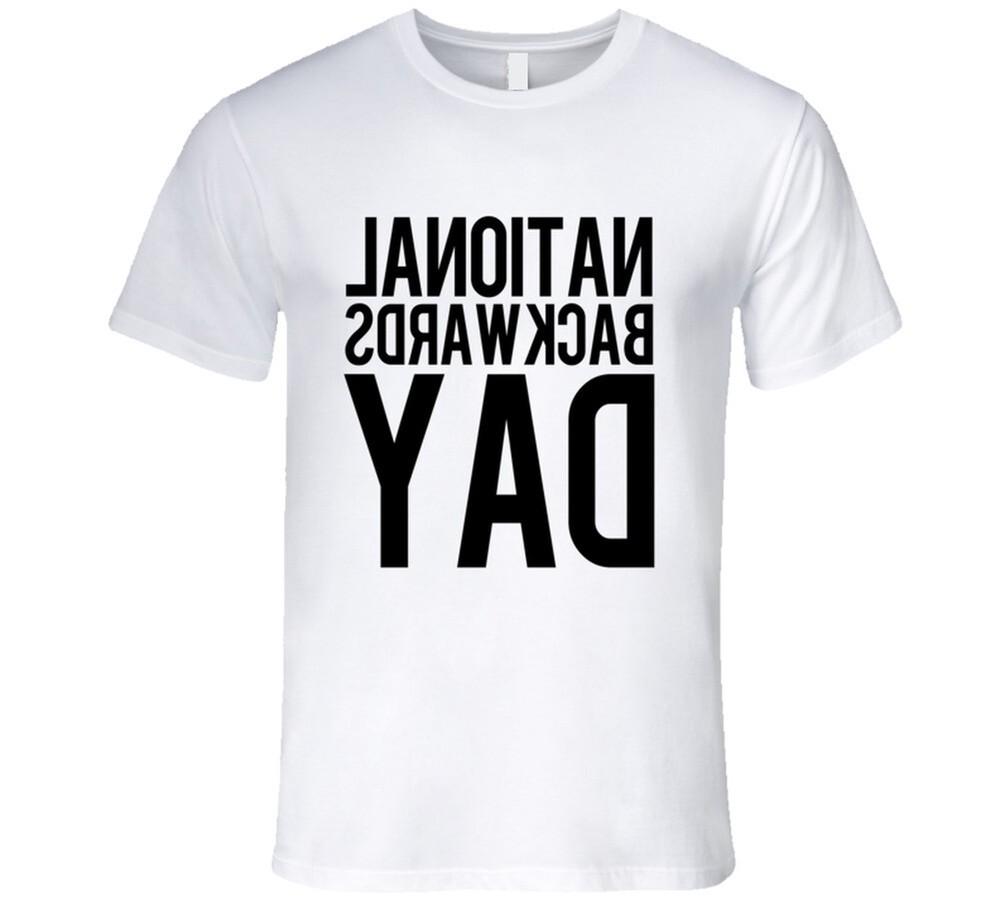 National Backwards Day Funny Celebration T Shirt