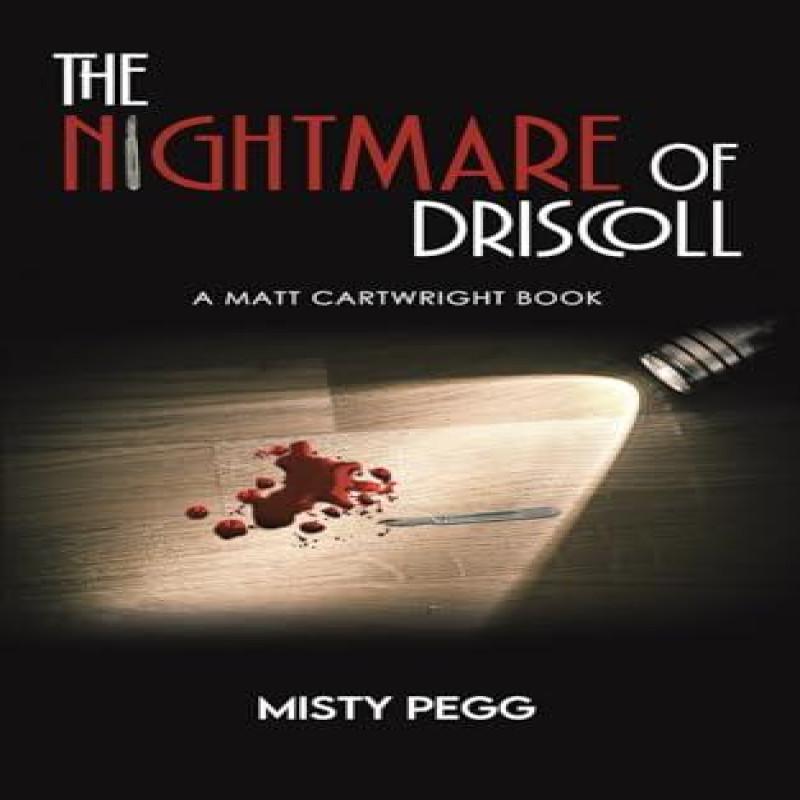 The Nightmare of Driscoll by Misty Pegg Paperback Book 9781641825849