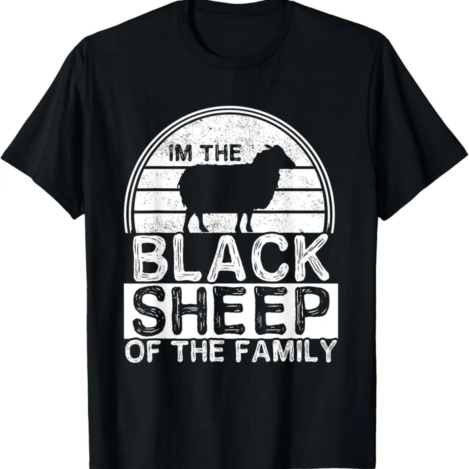 I Am The Black Sheep Of The Family _ Be Yourself T-Shirt S