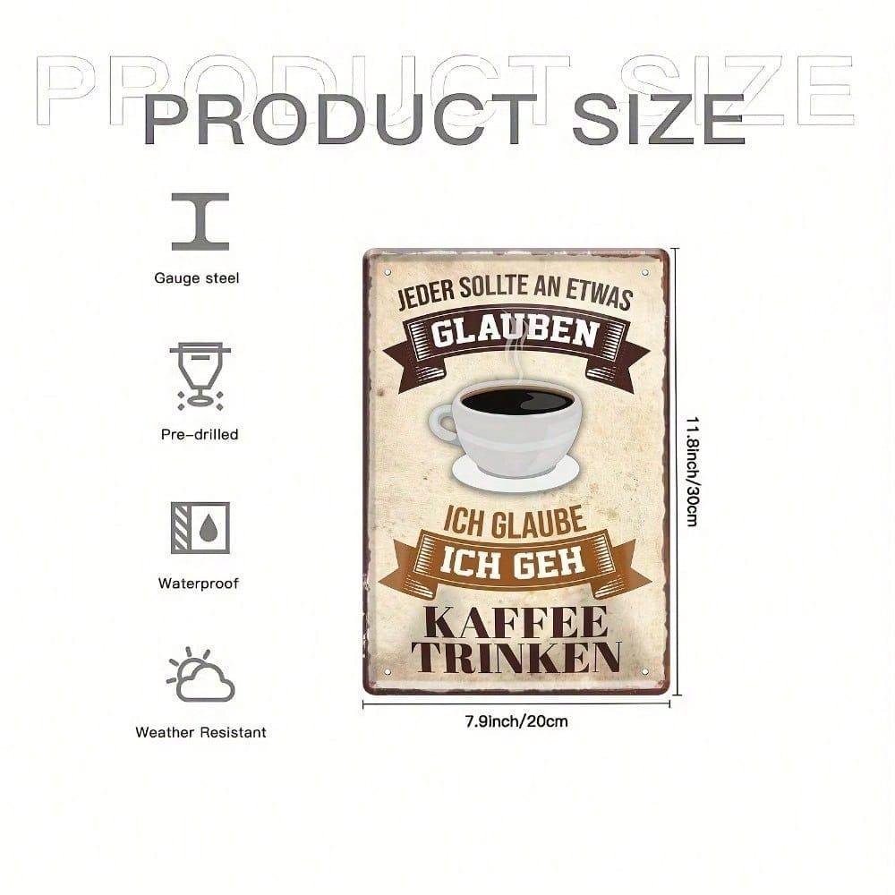 Funny I Believe I'm Going To Get Coffee Metal Sign Retro Humor Tin Wall Decor 8x12 Inch Unframed Classic Art Poster For Home Cafe