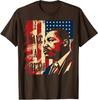 I Have a Dream Day Martin Luther King Day T-Shirt