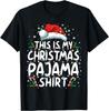 New Limited This Is My Christmas Pajama Shirt Funny Xmas PJs Men Women T-Shirt