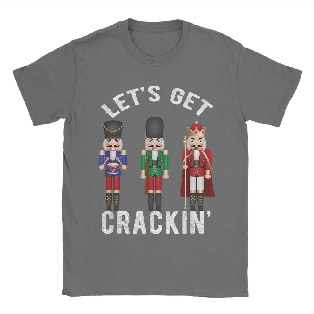 Christmas Nutcracker Squad Shirt Lets get Crackin Ballet T Shirt Mens  Cotton TShirt O Neck Tee Shirt Short Sleeve Clothes