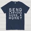 Send Lawyers Guns And Money Unisex Heavyweight 100% Cotton T-shirt