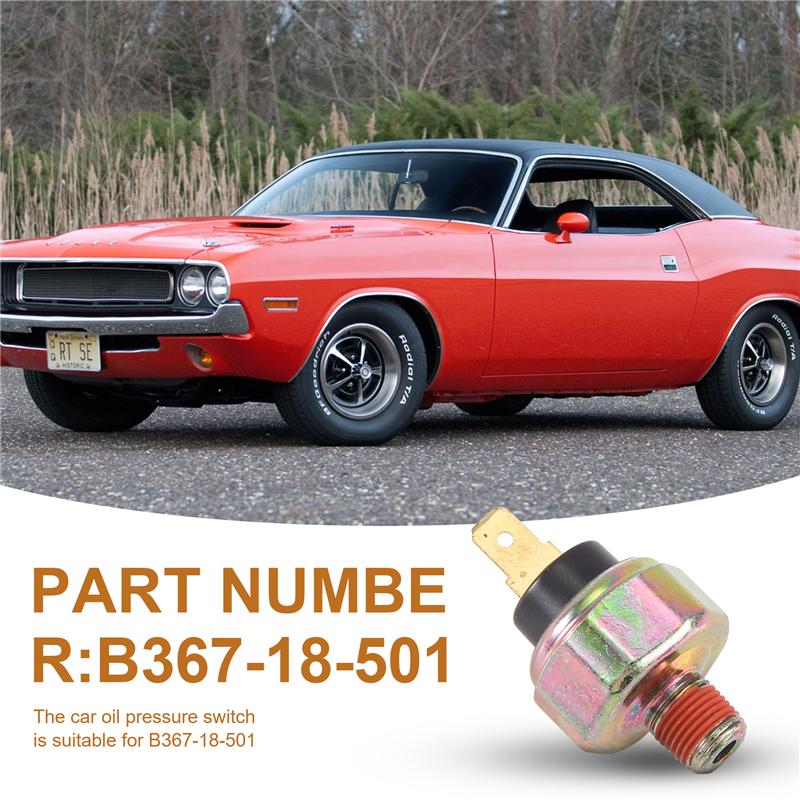 NEW-Automobile Oil Pressure Switch Is Suitable For DODGE HYUNDAI MAZDA SUBARU MITSUBISHI CHRYSLER B367-18-501