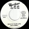 7inch Record MAX ROMEO  DAWN PENN  Man In Your Life  To Sir With Love NONE Striker Lee Jamaica Reggae Ska  Dub Used