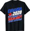 Obama 2028 Since Rules Dont Exist Anymore T-Shirt 49