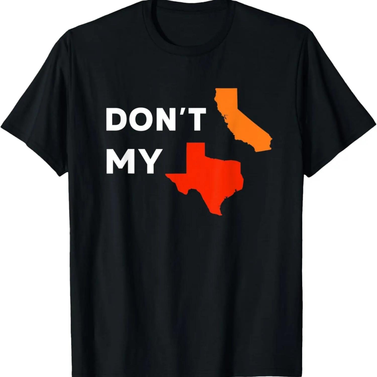 Don t California My Texas T-Shirt S чёрный