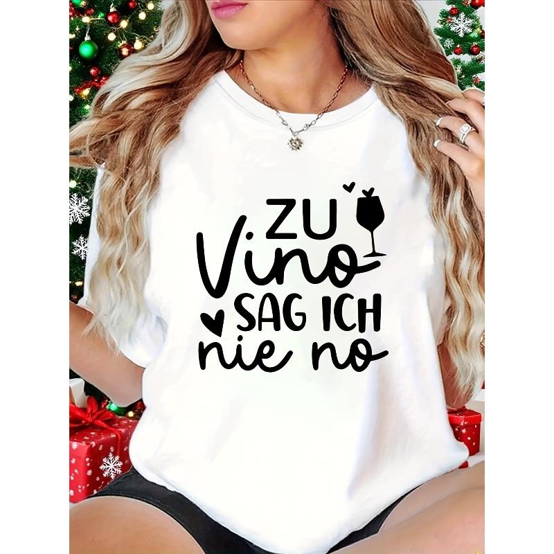 

WOMEN S T-Shirt with a Fun German Wine Slogan And Letter Pattern, Featuring a White Short-Sleeve Round Neck Print. Versatile for Everyday Wear S белый