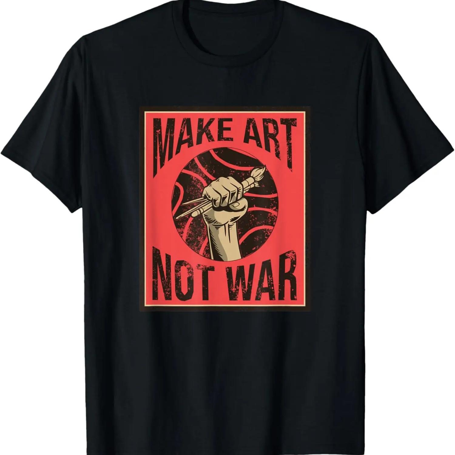 Make Art Not War Peaceful Artist Peace Painter Hippie T-Shirt S