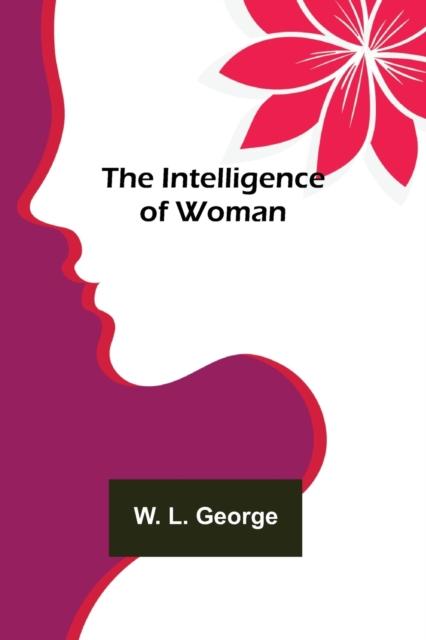 The The Intelligence of Woman Book