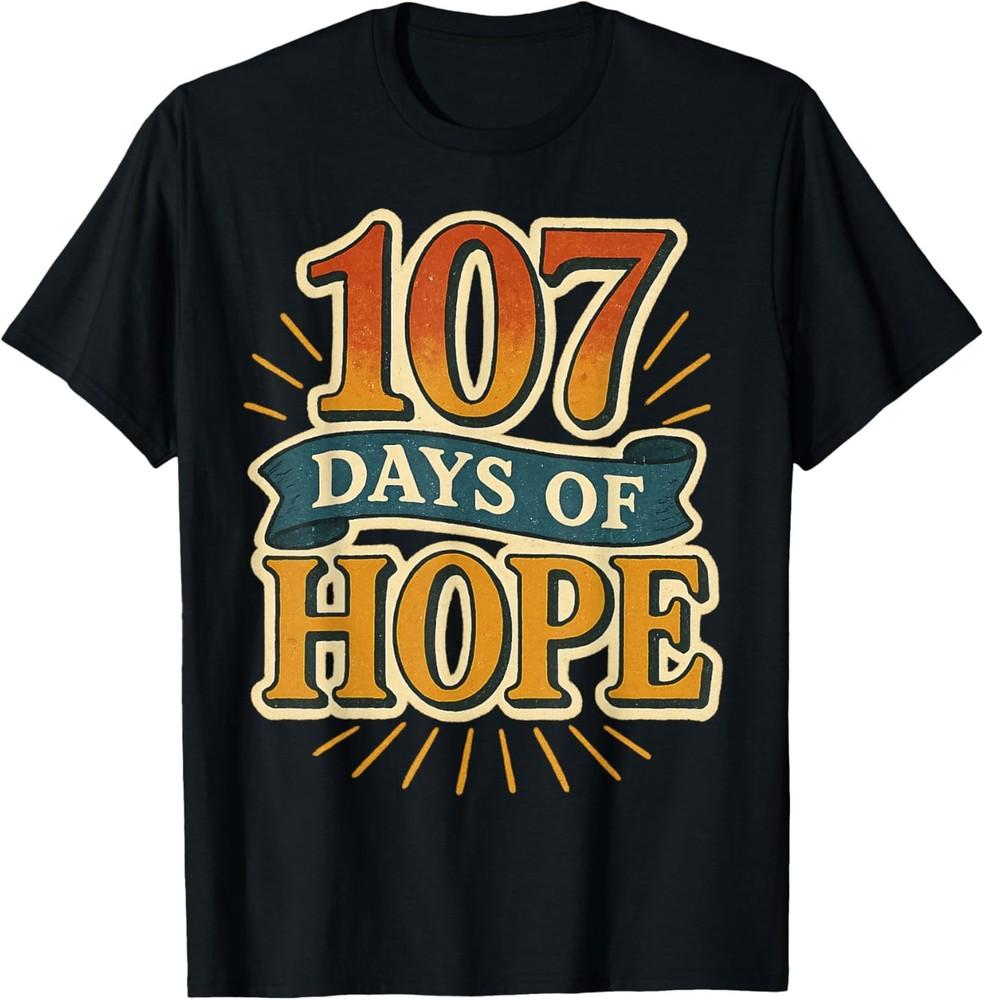 

107 Days of Hope Thank You Kamala 107 Days Kamala Harris T-Shirt Unisex T-Shirt S