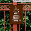 2D Flat, Vintage HERE COFFEE!! Metal Wall Decor, Aluminium Coffee Sign, Retro Cafe, Home, Office, for Man Cave Decoration - Indoor/Outdoor Use - No