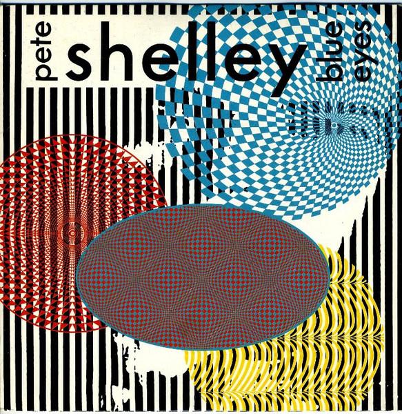 

7inch Record PETE SHELLEY Blue Eyes MER225 Mercury 1986 UK Dance Electronica Used