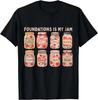 Foundations Is My Jam Funny Classical Conversation Men Women Gift Unisex T-Shirt