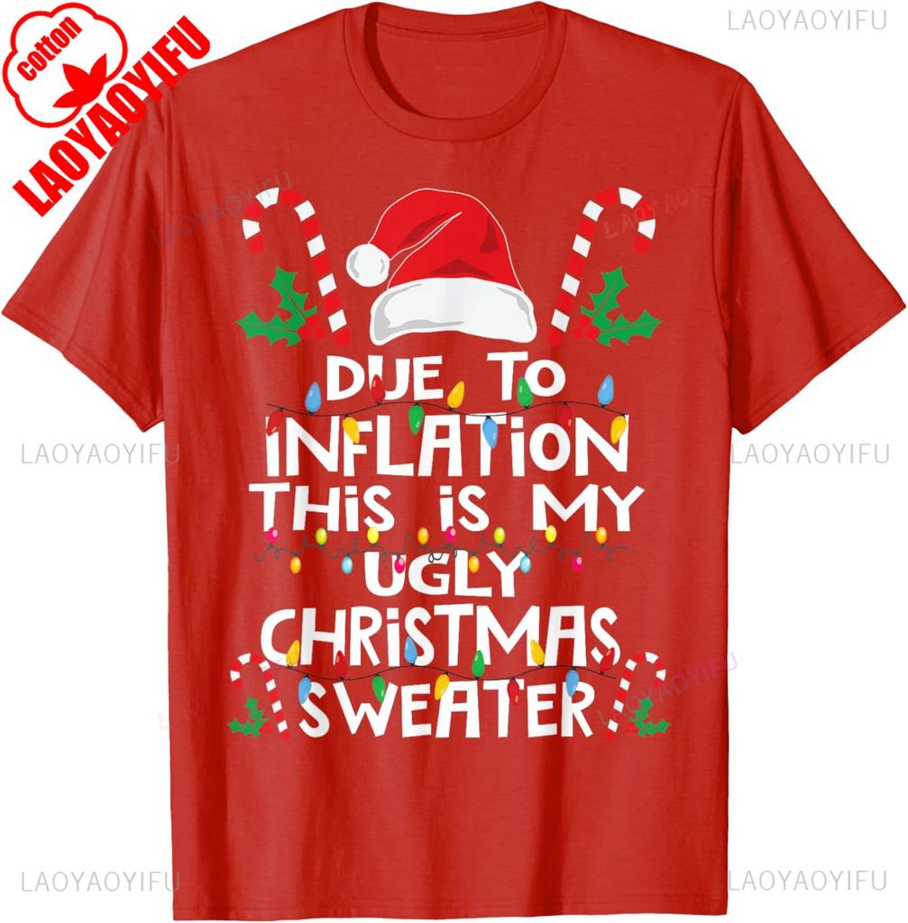 Merry Christmas Candy Cane Ugly Funny Due To Inflation Christmas for Gift Graphic Tshirts Fashion Hipster Unisex Allmatch