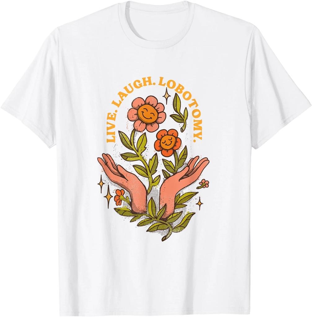 Live Laugh Lobotomy Schwarz Unisex T-Shirt für Erwachsene
