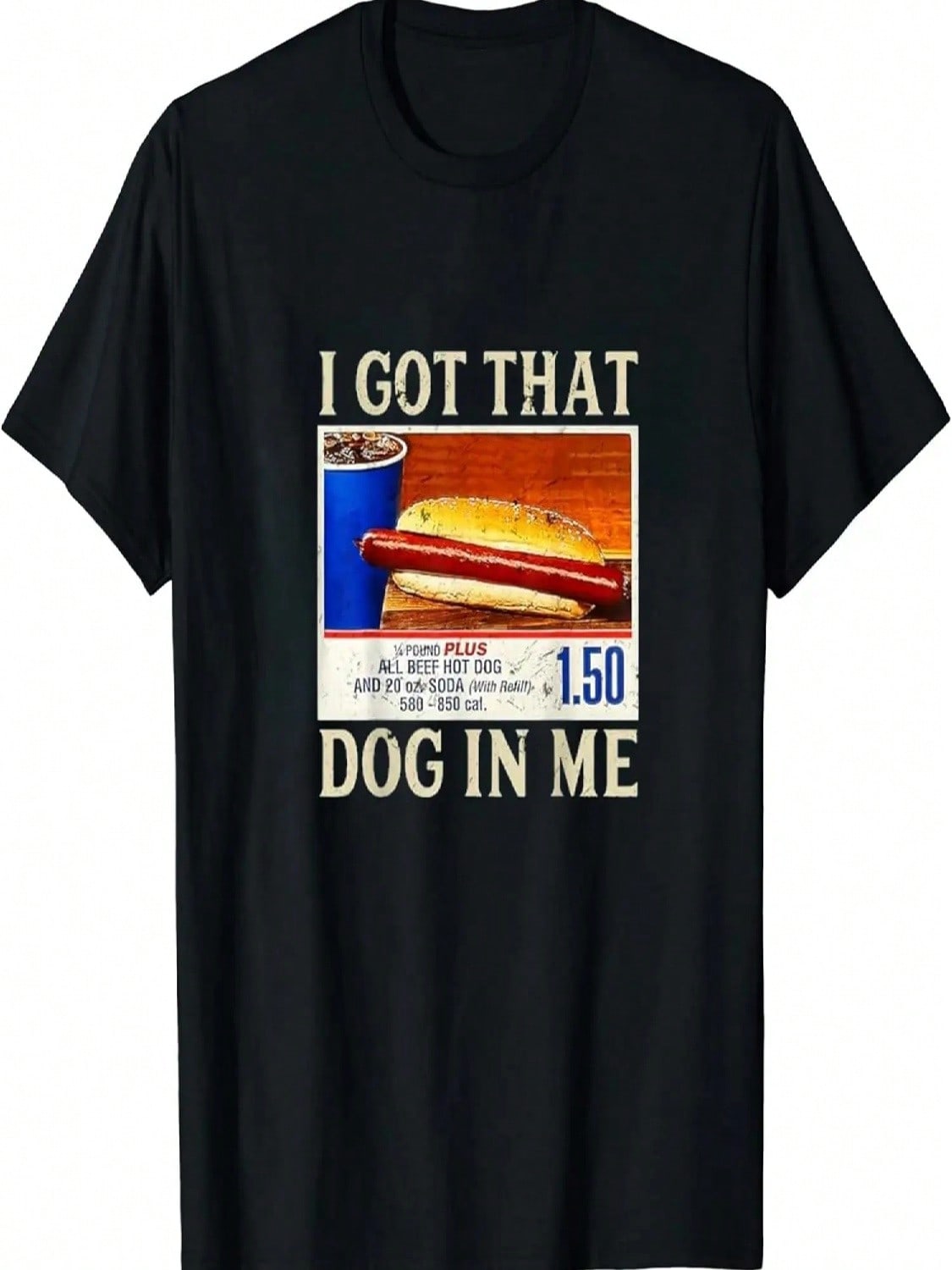 I Got That Dog In Me Classic Graphic Cotton Vintage T Shirt S разноцветный