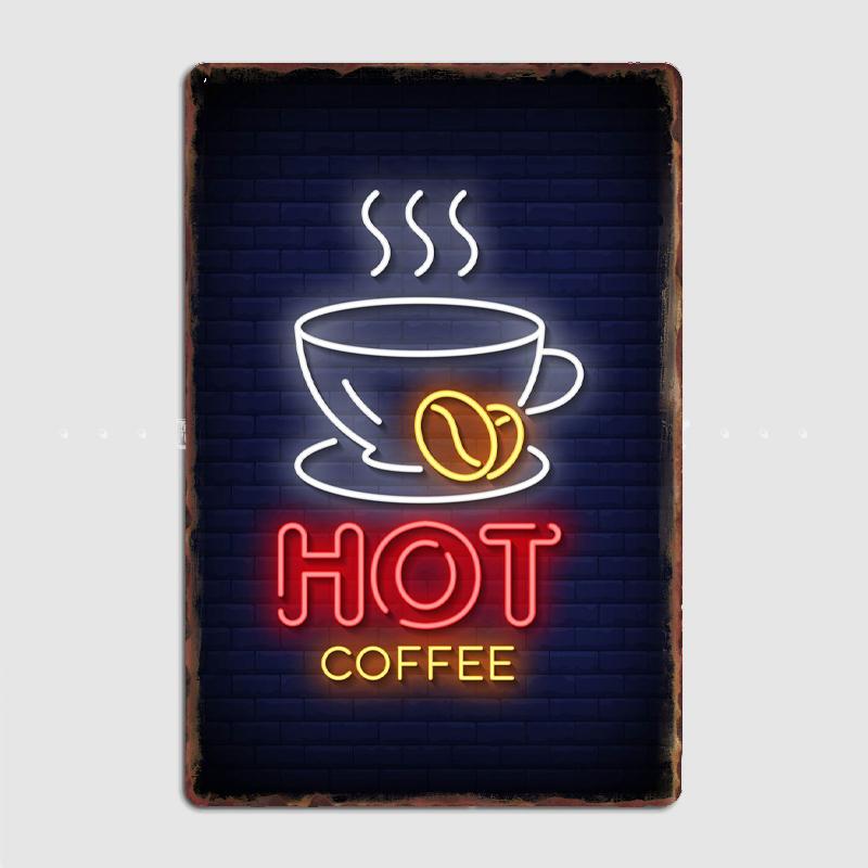 Hot Coffee Neon Sign Glow Metal Poster Garage Decoration Living Room Cinema Living Room Custom Tin Sign Poster