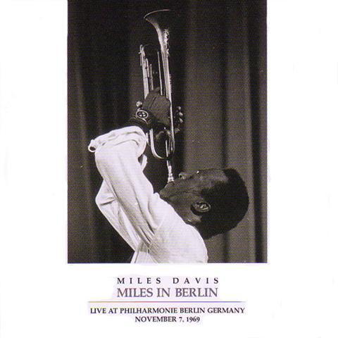 

CD MILES DAVIS Miles In Berlin SS201058 Super Sonic 2001 Japan Jazz Used
