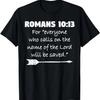 Christian Bible Verse Quote T-Shirt - Romans 10_13