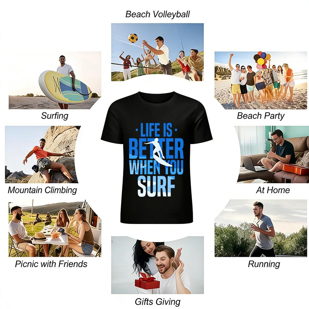 Life Is Better When You Surf Graphic Print Casual Summer Tee Pure Cotton T-shirt