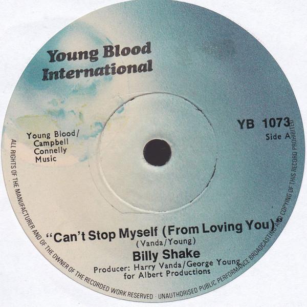 

7inch Record WILLIAM SHAKESPEARE Cant Stop Myself From Loving You YB1073 Young Blood Int UK Pop Used