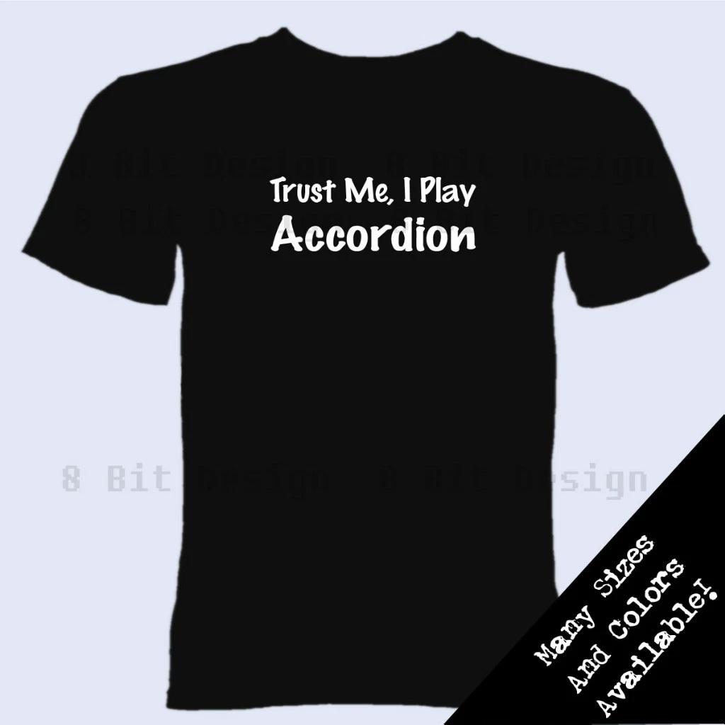 Trust Me I Play Accordion Musician Music Band T Shirt Christmas Gift Tee S