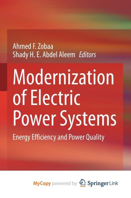 Kniha Modernization of Electric Power Systems : Energy Efficiency and Power Quality