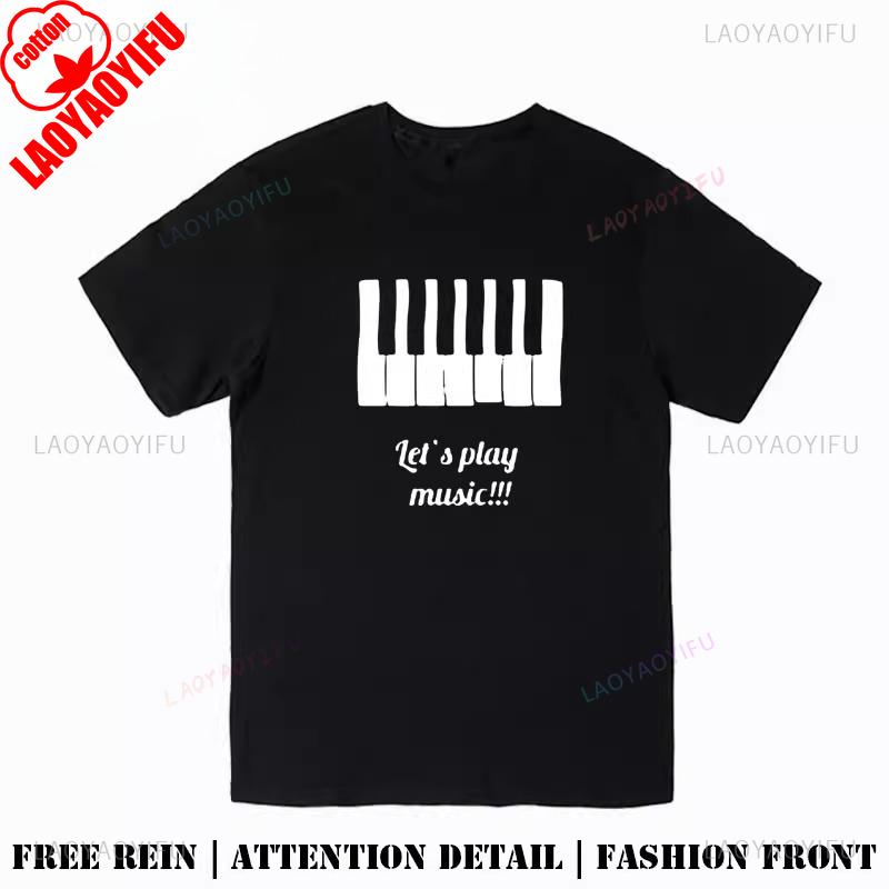 Lets Play Music Piano Key Graphic T Shirts Unisex Unisex Summer Cotton Printed TShirt Casual Streetwear Clothes Ropa Hombre