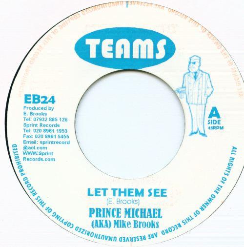 

7inch Record PRINCE MICHAEL AKA MIKE BROOKS Let Them See EB24 Teams UK Reggae Ska Dub Used