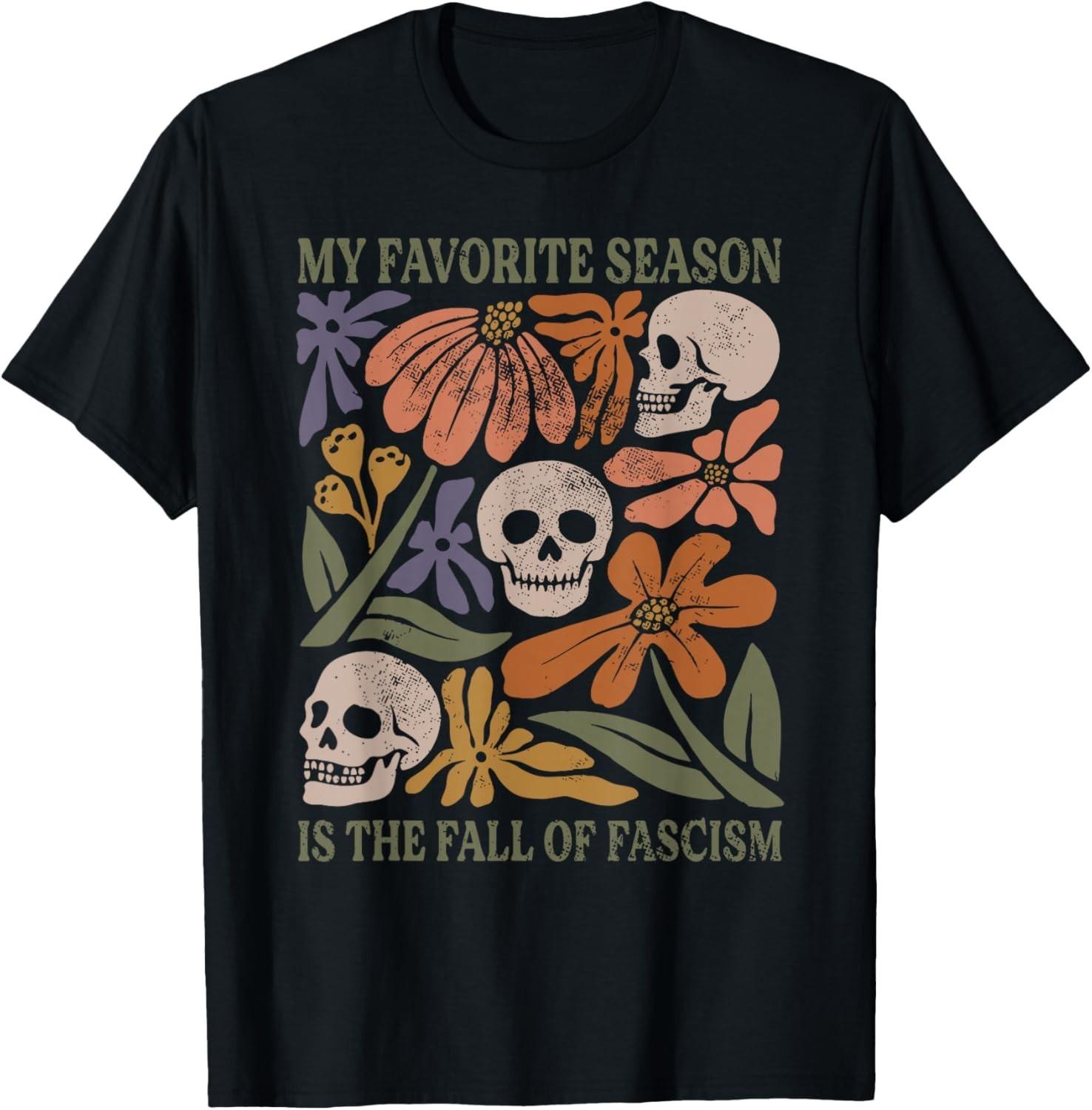Halloween Retro My Favorite Season is The Fall of Fascism T-Shirt Mens Womens Tees Top unisex T-Shirt Mens Womens Tees Top S