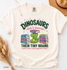 Teacher Dinosaur Shirt, Funny Teacher Tee, Comfort Colors Tiny Brains Top, Back To School Educator Gift, Classroom Humor T-shirt