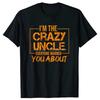 Verrückter Onkel T-Shirt Ich bin der verrückte Onkel, vor dem alle gewarnt haben Geschenk für Bruder Lustiges T-Shirt Harajuku Mode T-Shirt Top...