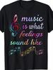 Women'S Graphic T-Shirt, Wo Music Symbol Lyrics Print, Music Is The Sound of Feeling Heavyweight Sof
