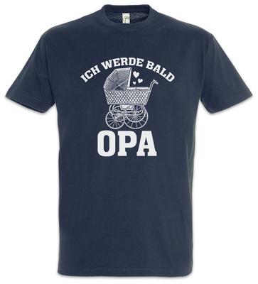 Ich werde bald Opa T-Shirt Opi Großvater Kind Enkel Baby Nachkomme Geburt Mann
